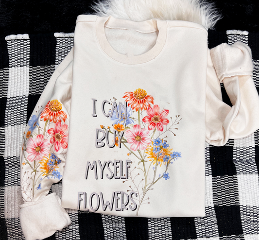 I can buy myself flowers