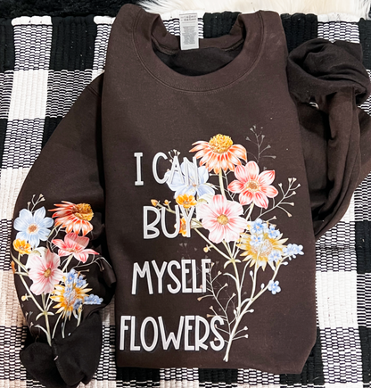 I can buy myself flowers