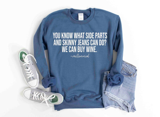 side parts and skinny jeans can do