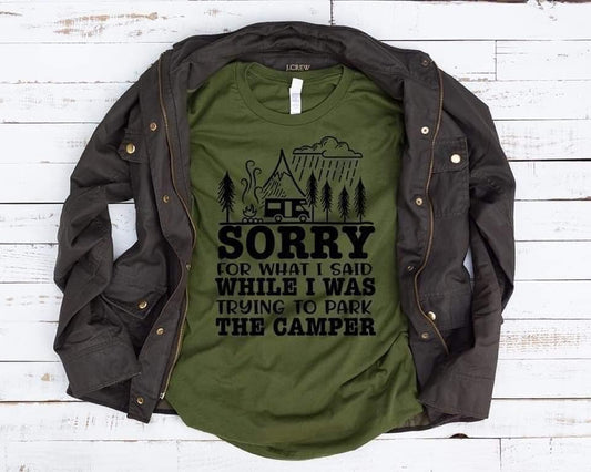 sorry for what i said while i was trying to park the camper