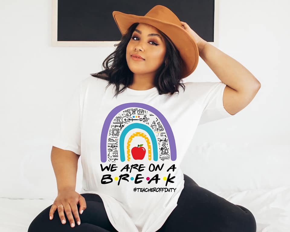 we are on a break teacheroffduty