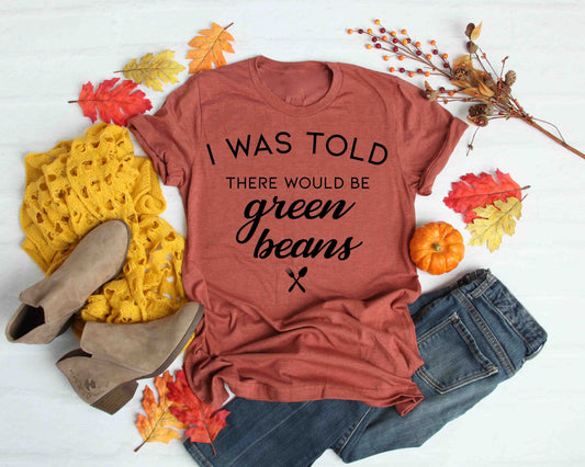 told there would be green beans