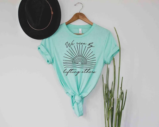 we rise by lifting others