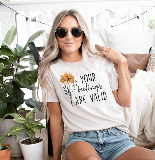 your feelings are valid