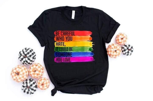 Be Careful Who You Hate