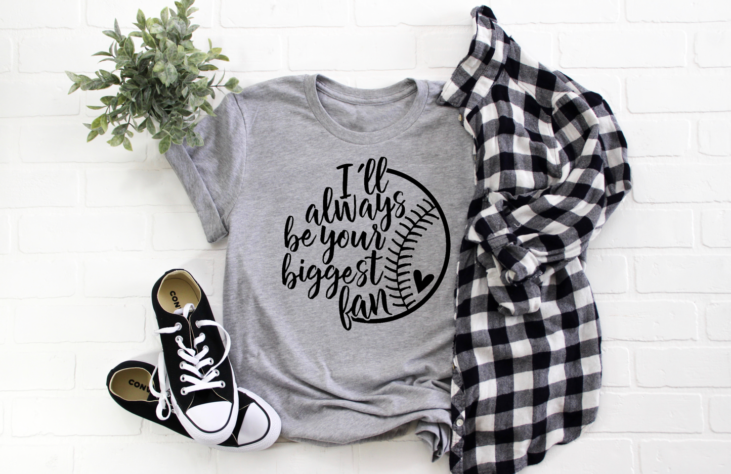 ill always be your biggest fan