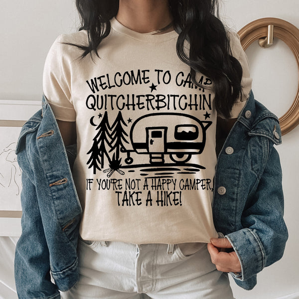 welcome camp quit yer bitchin