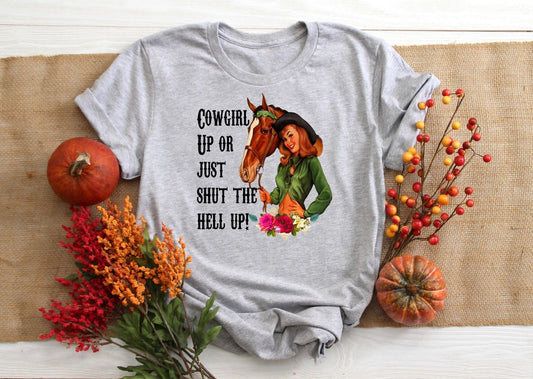 cowgirl up or just shut the hell up