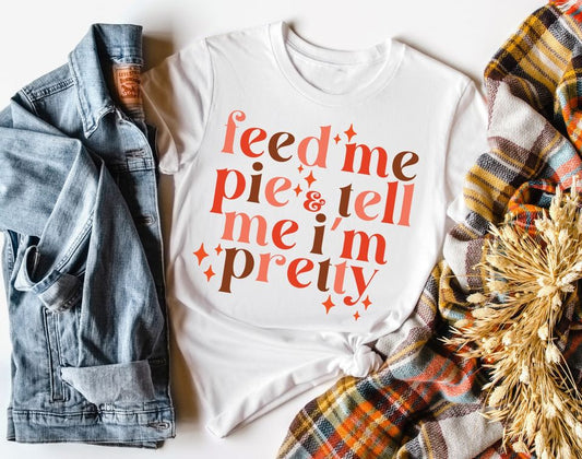 feed me pie tell me im pretty