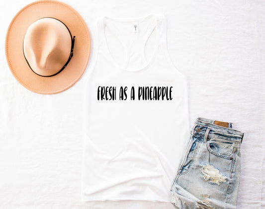 fresh as a pineapple