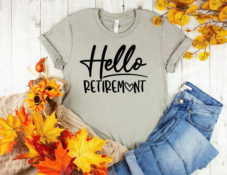 hello retirement