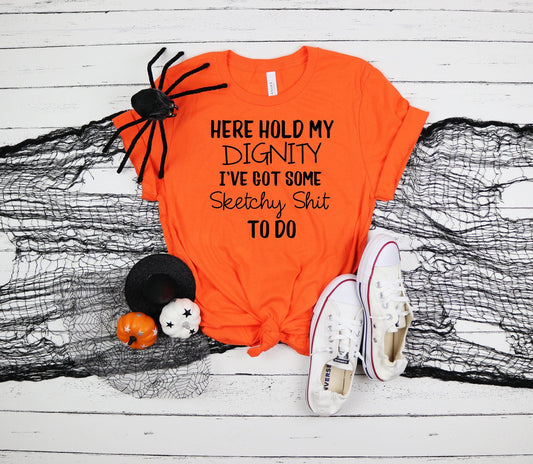 here hold my dignity