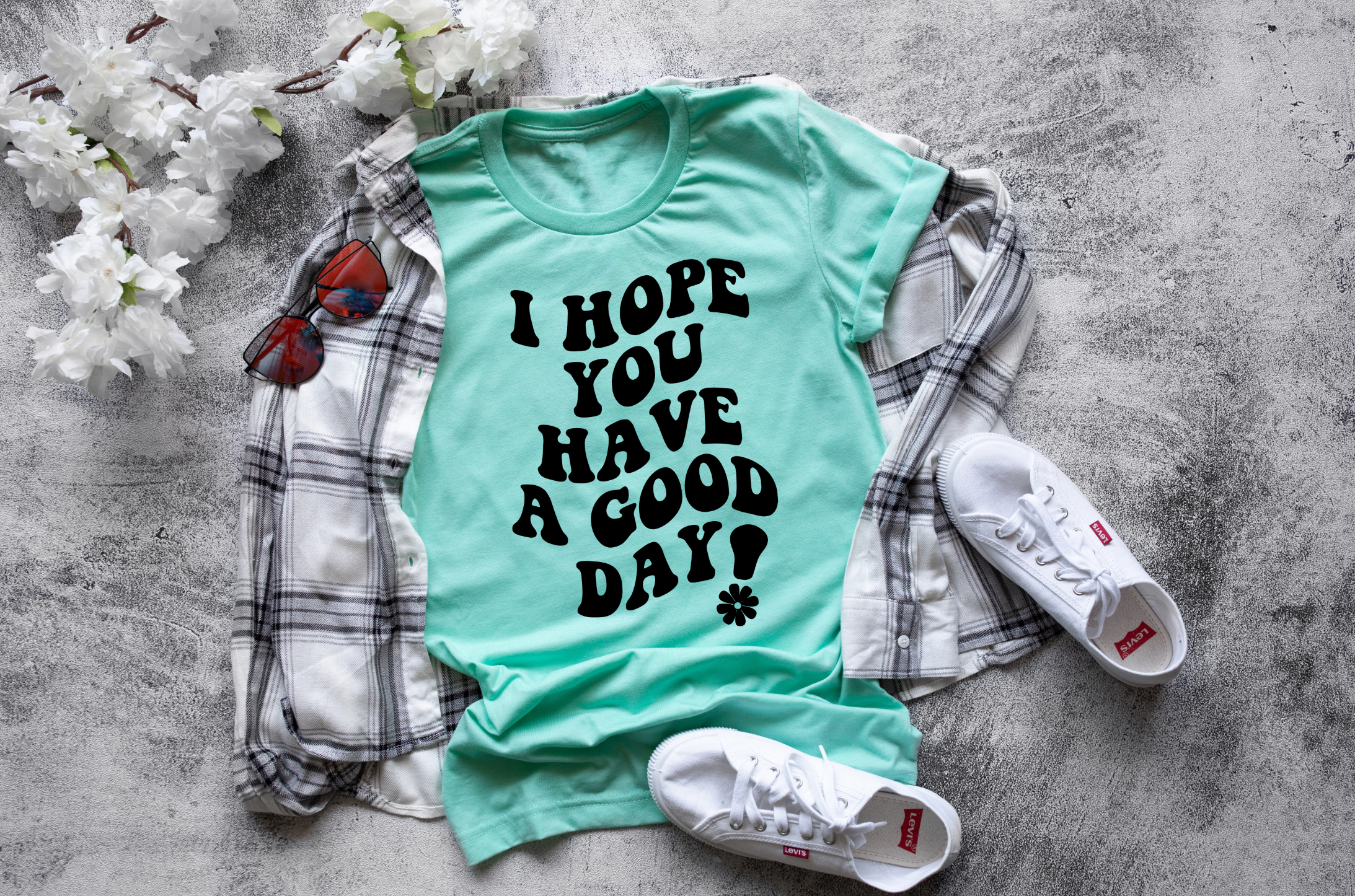 i hope you have a good day