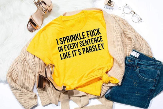 i sprinkle fuck in every sentence