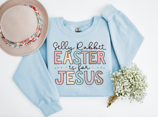 Silly Rabbit Easter is for Jesus Bella Fleece