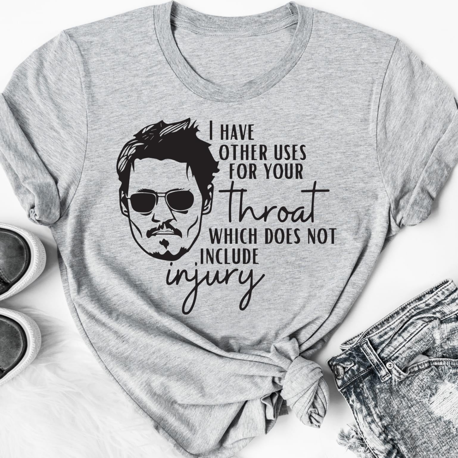 i have other uses for your throat