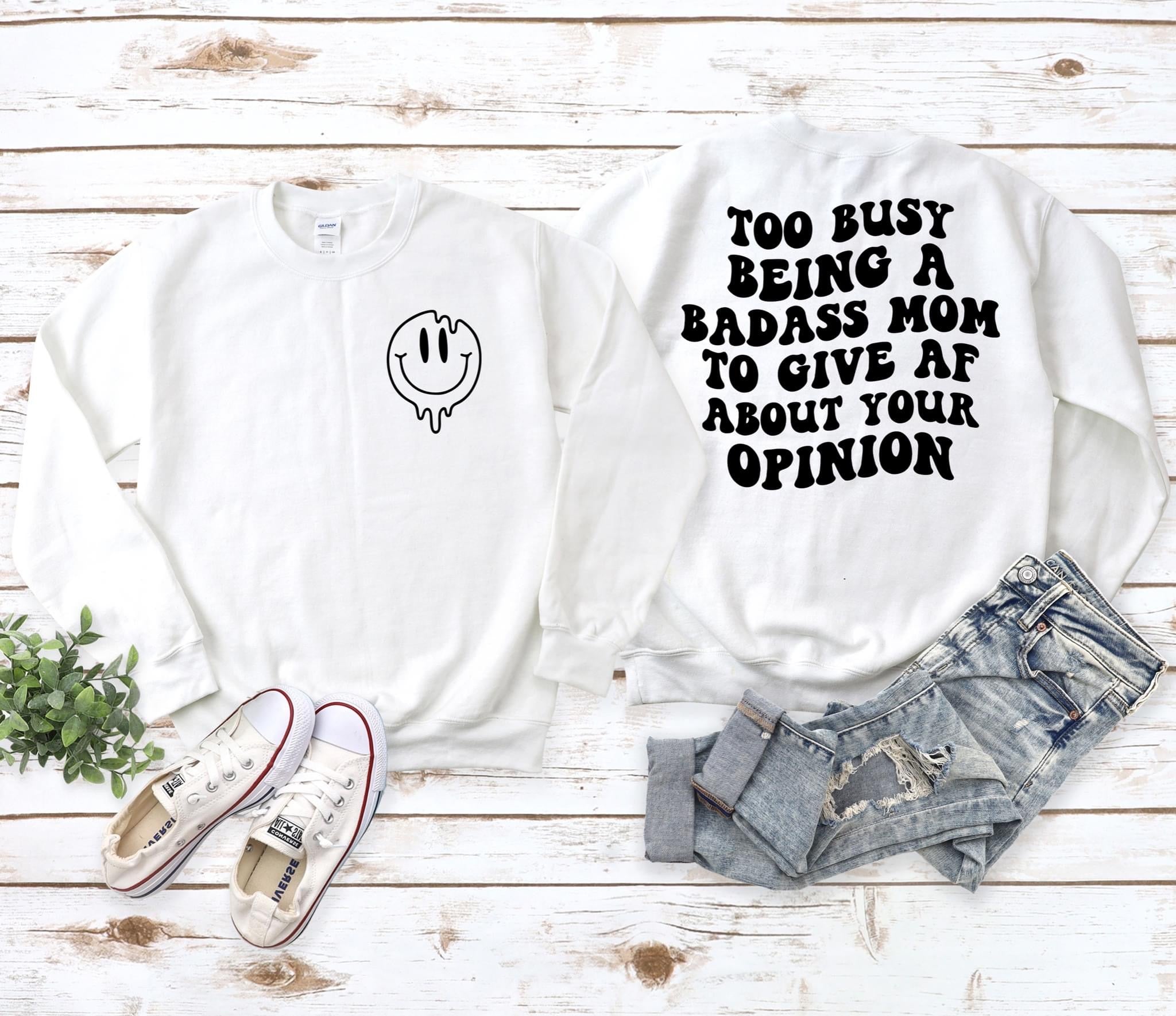 too busy being a badass mom