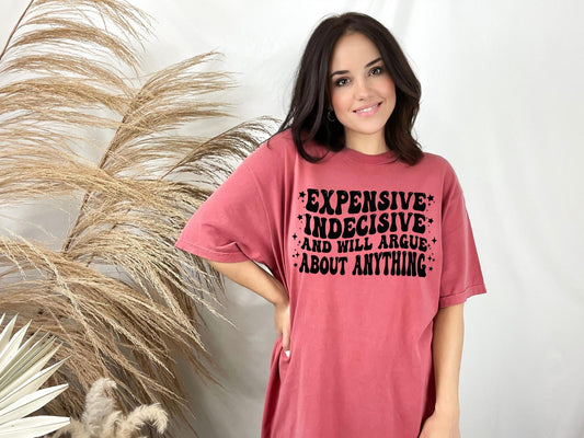 Expensive Indecisive Comfort Colors