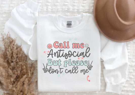 Call Me Antisocial But Please Don’t Call Me