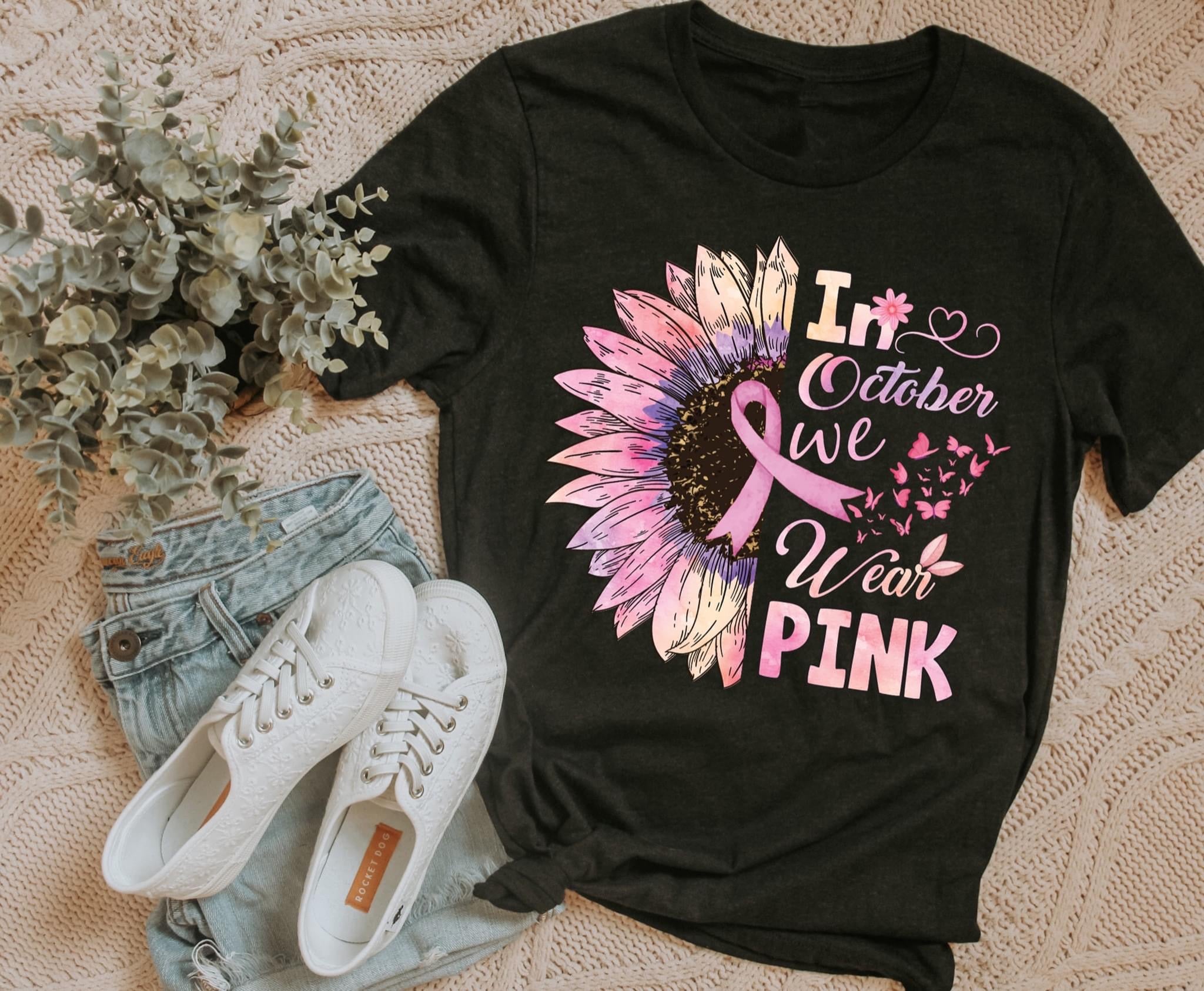 in october we wear pink sunflower