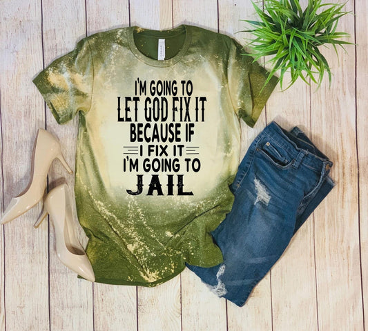 Let God Fix It No Bleach