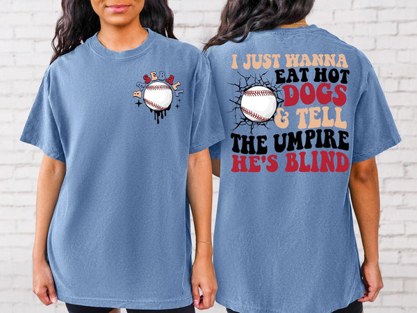 Eat Hot Dogs And Tell The Umpire