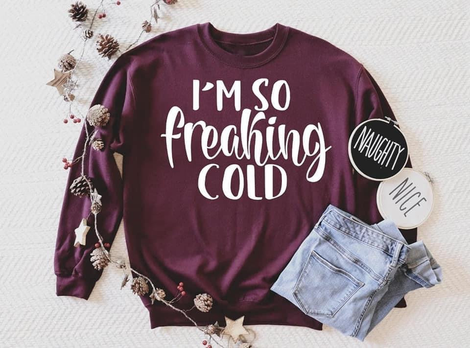 I’m So Freaking Cold