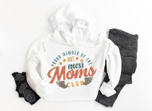 proud member of the hot mess moms club