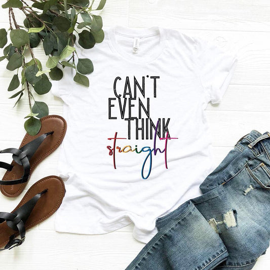 can t even think straight