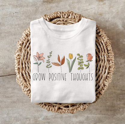 Grow Positive Thoughts