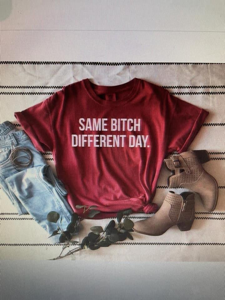 same bitch different day