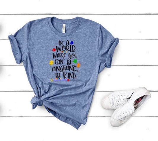 in a world where you can be anything be kind autism