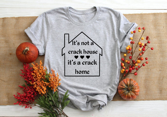 its not a crack house