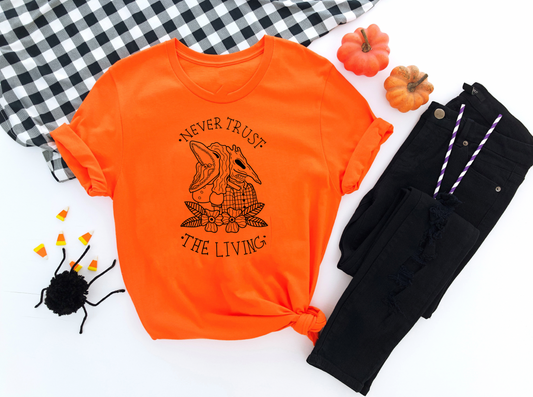 never trust the living