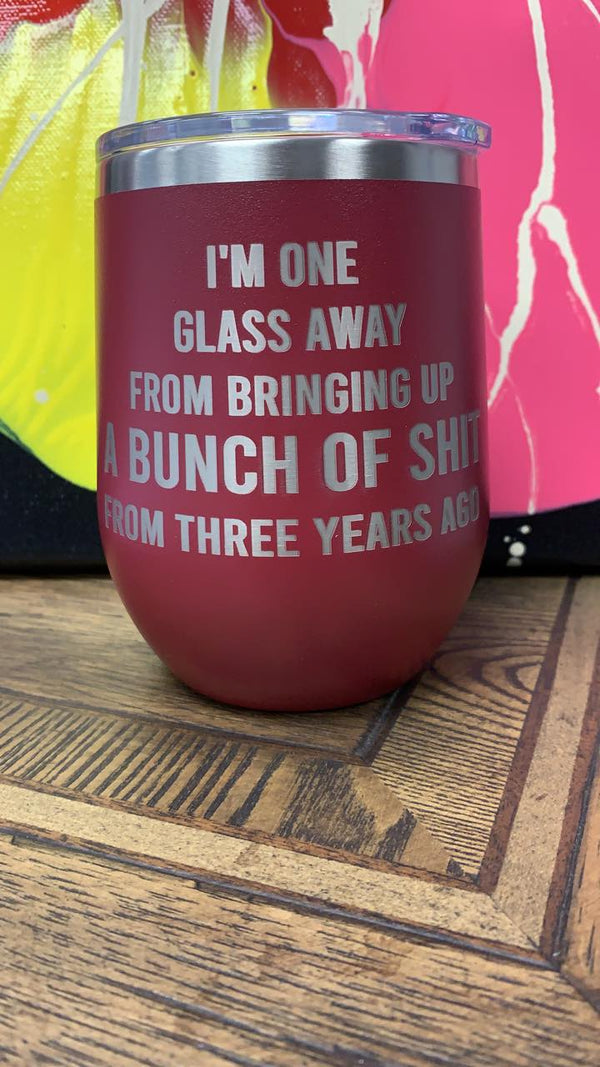 One Glass Away