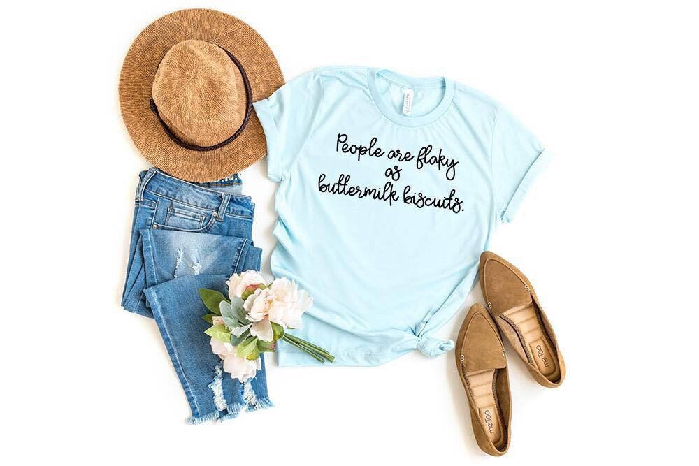 people are flaky as buttermilk biscuits