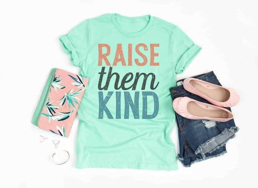 raise them kind