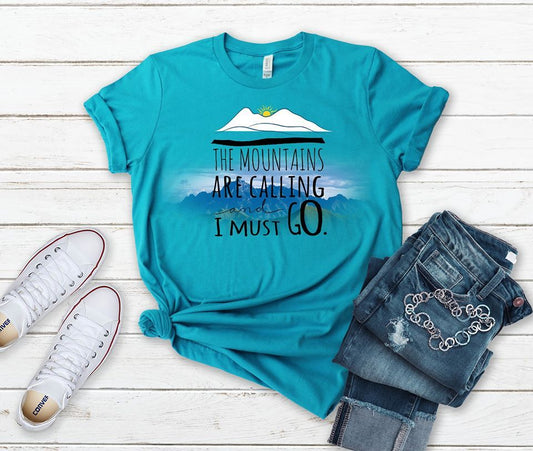 the mountains are calling and i must go