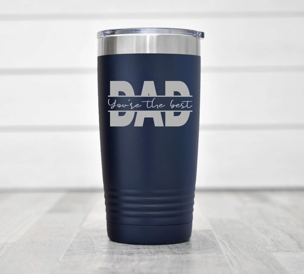 youre the best dad tumbler